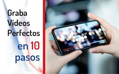 Cómo Grabar Vídeos Perfectos para YouTube y Reels desde tu Móvil: guía para principiantes