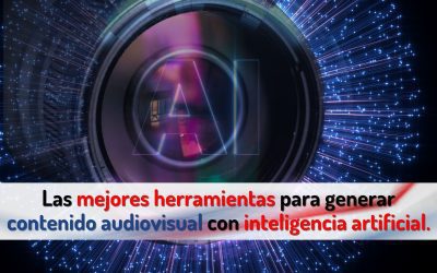 Las mejores herramientas para generar contenido audiovisual con inteligencia artificial