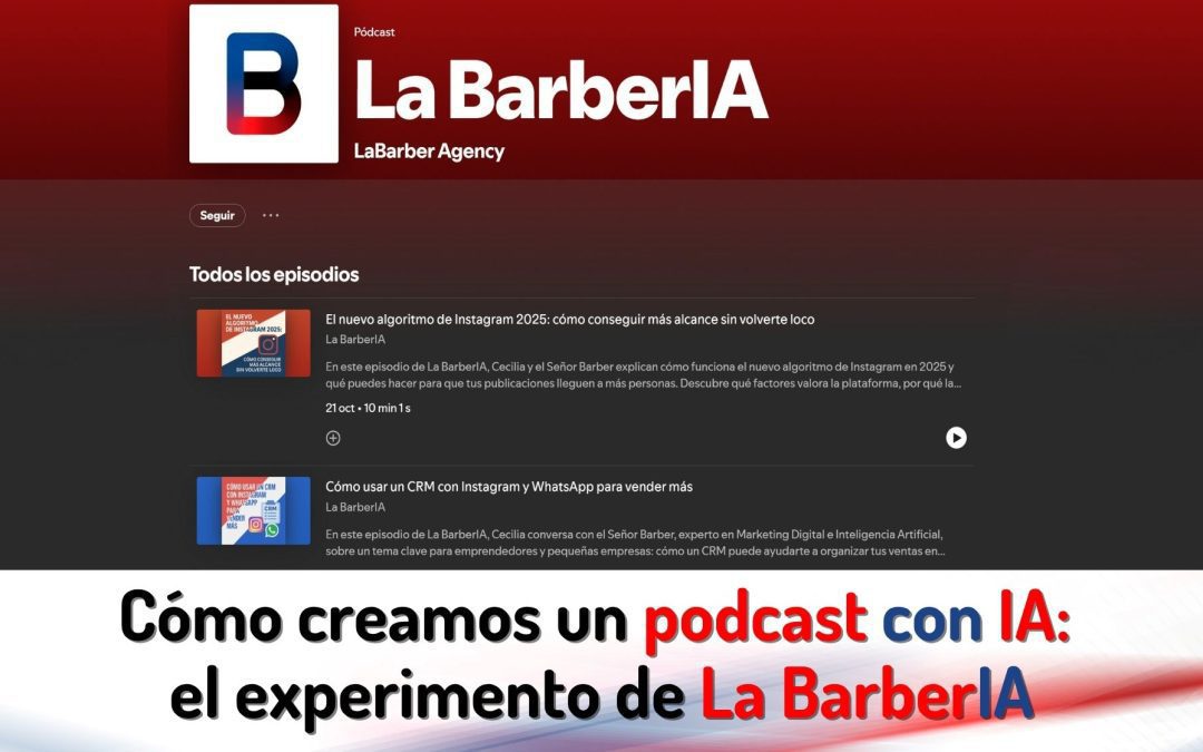 Cómo creamos un podcast con IA: el experimento de La BarberIA